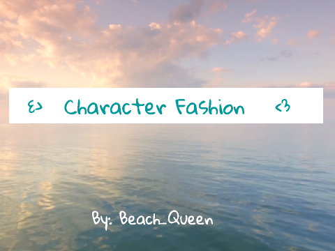 Character fashion! {Open}