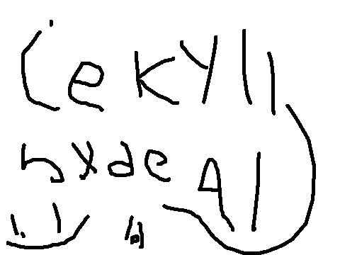 Jekylyll hydye jeykele hyekd hked jekle
