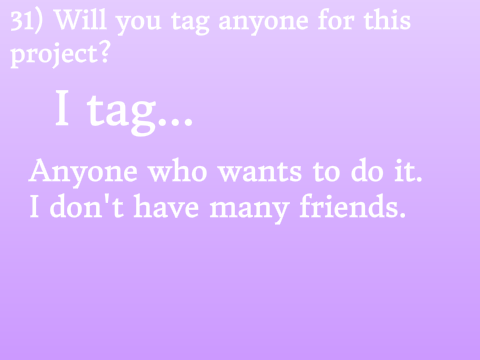 30 Weird Questions Tag @AtheneNocturna remix