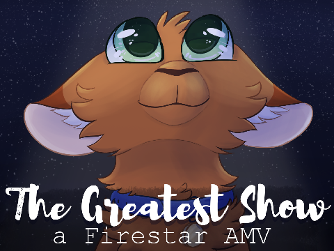 // GREATEST SHOW \\ complete AMV