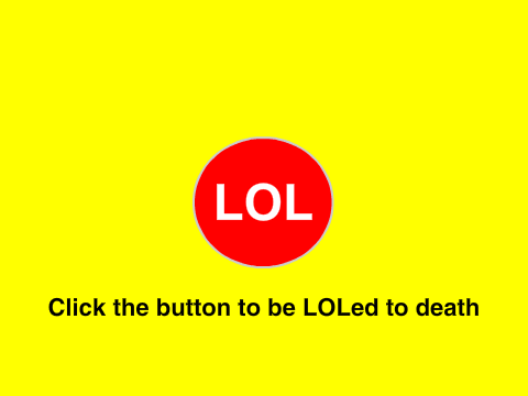 The LOL Button