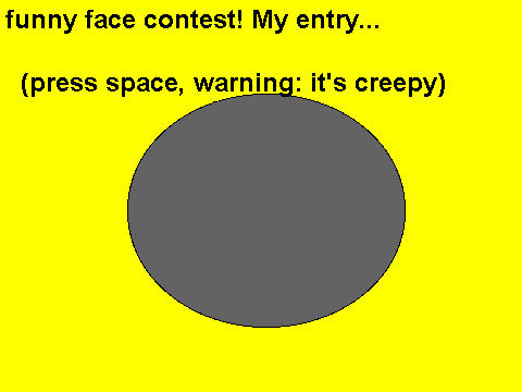 funny face contest entry