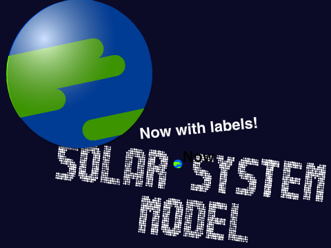 Solar System Model (Now with LABELS!)