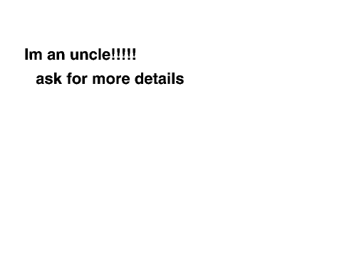 im an uncle