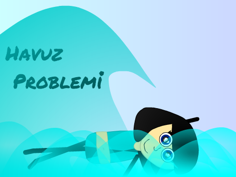 İrem ve Arkadaşları - Havuz Problemi