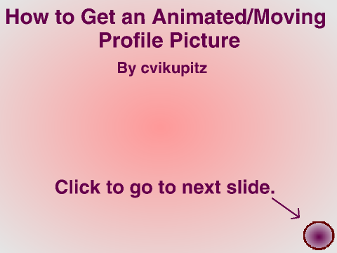 How to Get a Moving Profile Picture
