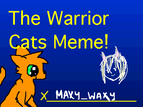The Warrior Cat Meme!-1