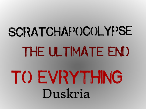 Scratchpocolypse: Your Army Duskria
