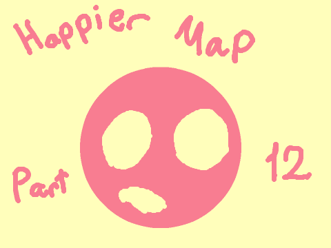 Happier MAP part 12