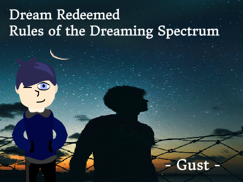 ~ Dream Redeemed ~