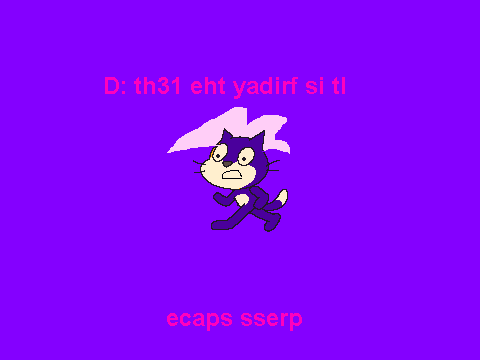 th31 eht yadirf si tI