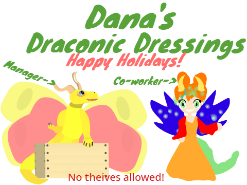 Dana's Draconic dressings