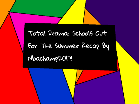 Schools Out For The Summer Recap!