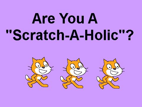 Are You A "Scratch-A-Holic?"