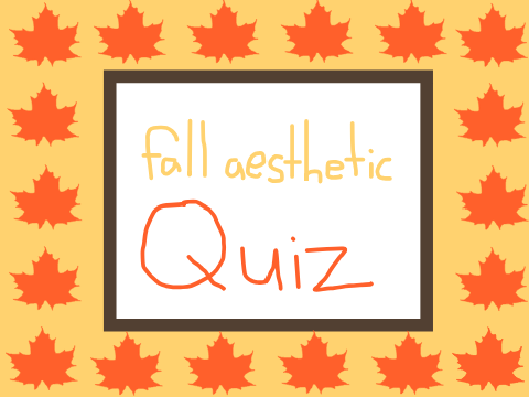 Fall Aesthetic Quiz