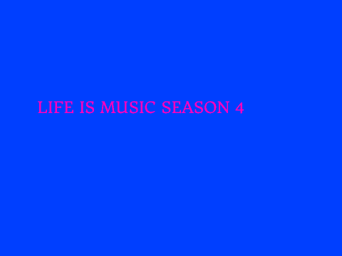 Life Is Music Season 4 *Revamped* Results #1