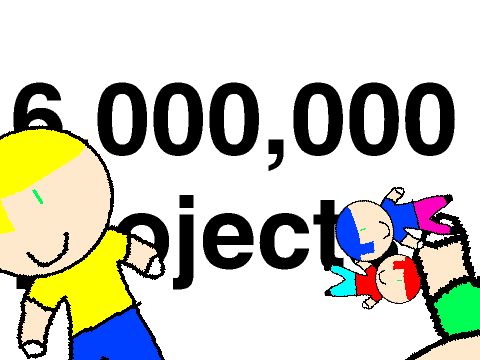 6,000,000 Projects