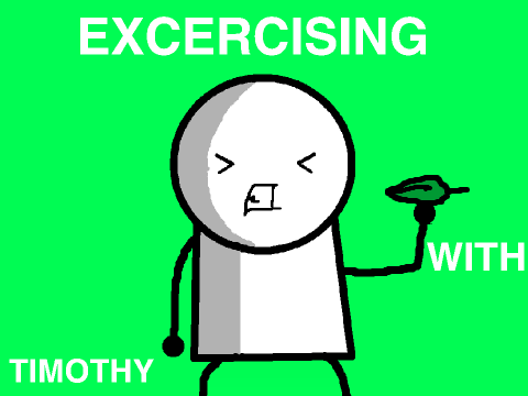 Excercising with Timothy