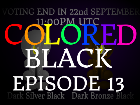 Colored Black - Episode 13 (Gold always better)