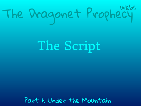 WoF Movie Part 1 SCRIPT Webs