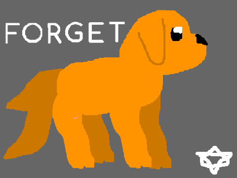 ｆｏｒｇｅｔ