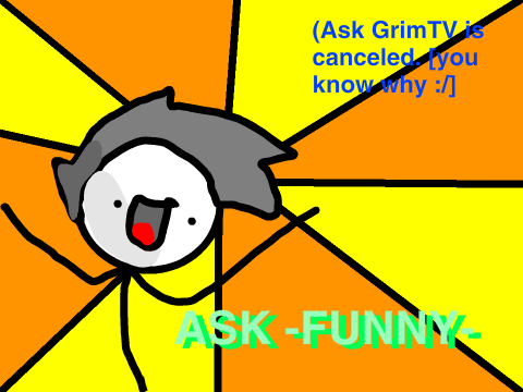 Ask -Funny-! :D