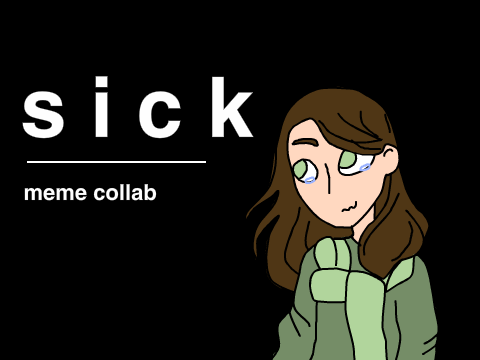sick part 1 - my side