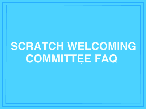 Welcoming Committee FAQ