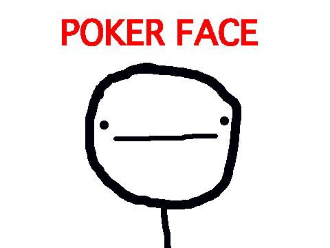 Poker Face ^-^