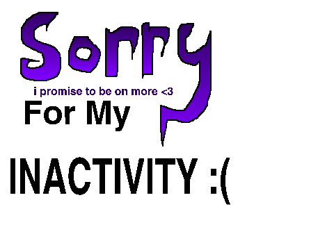 Sorry for my inactivity