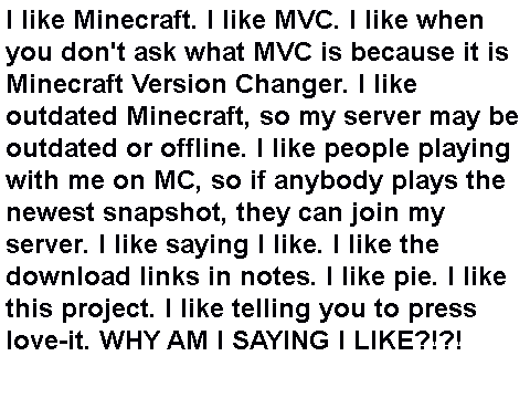 I like Minecraft...