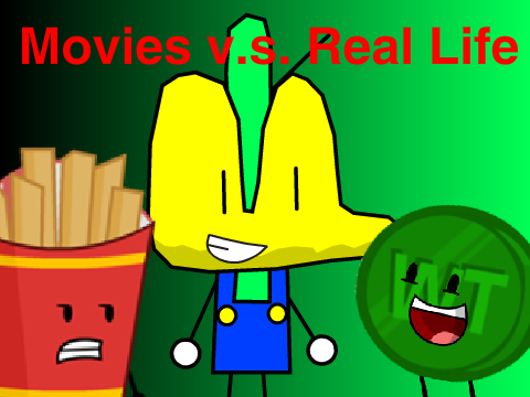 Movies v.s. Real Life