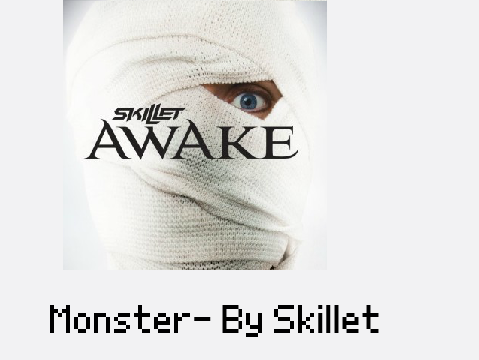  Monster - By Skillet