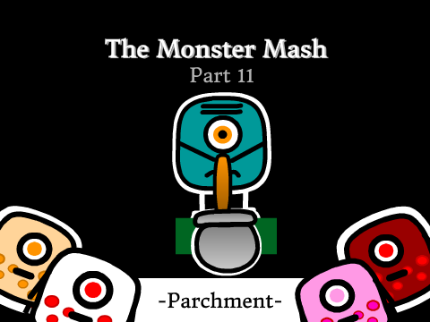 The Monster Mash ~Part 11-