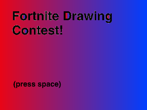 Fortnite Drawing Contest! (CLOSED)