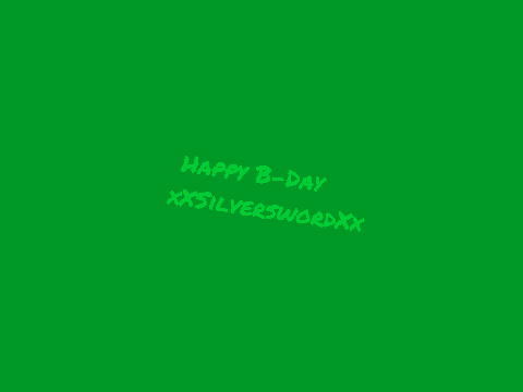 Happy B-Day xXSilversswordXx