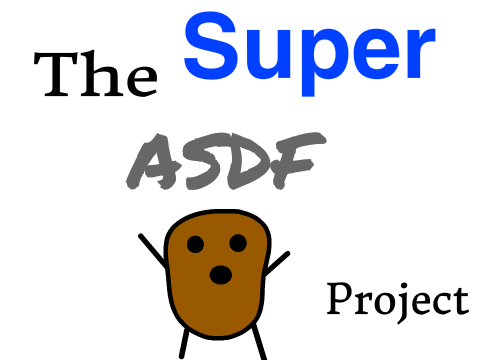 The Super ASDF Project