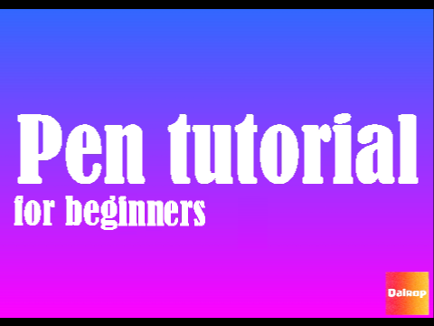 Pen tutorial (for beginners)  100%pen