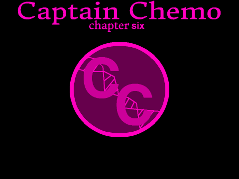 Captain Chemo- pt.6 -The Last Nuerax Worm