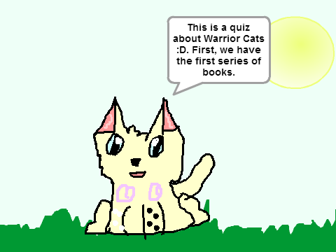 Warrior Cat Quiz(1st series)