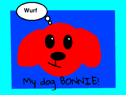 My dog BONNIE