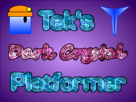 Tek's Dark Crystal Platformer