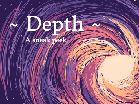 ~ Depth Sneak Peak ~ 