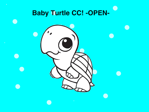 Baby Turtle CC! -CLOSED-