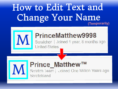 How to Edit Text and Change your Name (Temporarily)