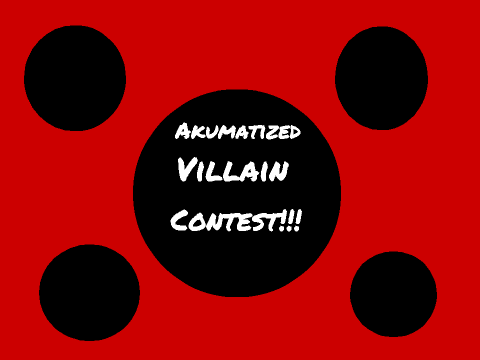 Akumatized Villains Contest! (OPEN)