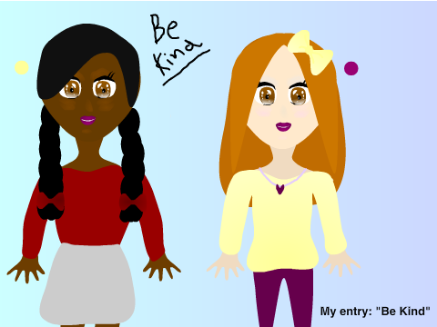 ~my entry~ "Be Kind"