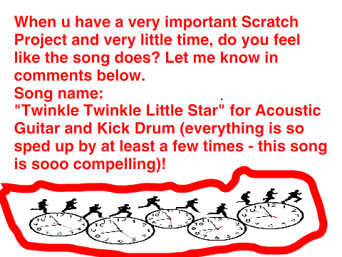 Very compelling meme and song about time shortage!