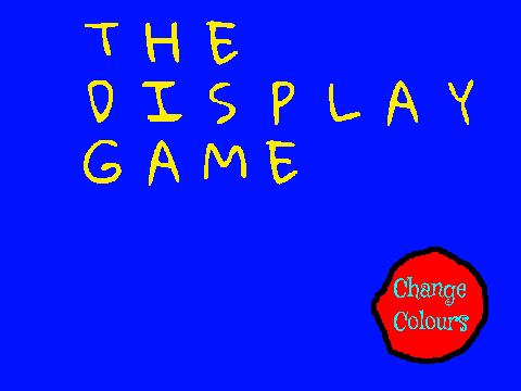The Display Game