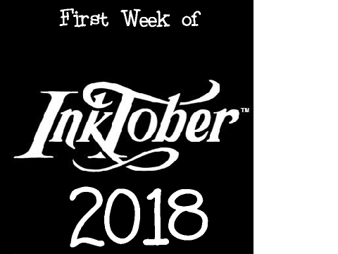 First Week of Inktober 2018